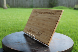 Cutting Board - Many have eaten here